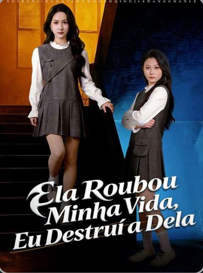 Capa da minissérie Ela Roubou Minha Vida, Eu Destruí a Dela