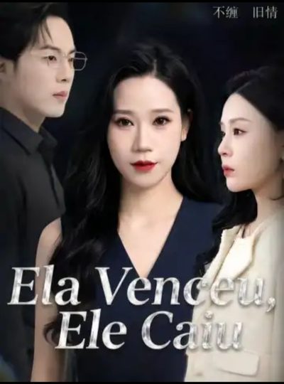 Capa da minissérie Ela Venceu, Ele Caiu