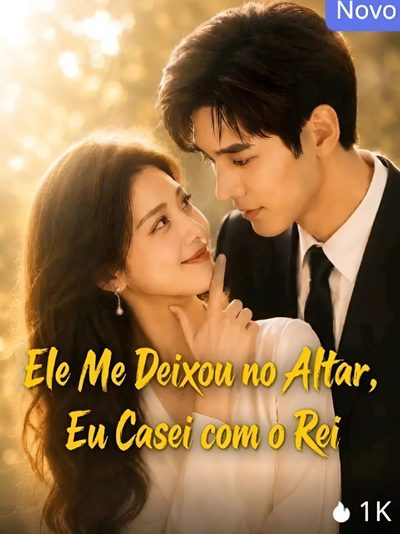 Capa da minissérie Ele Me Deixou no Altar, Eu Me Casei com o Rei
