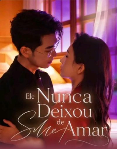Capa da minissérie Ele Nunca Deixou de Me Amar