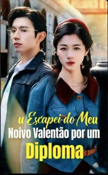 Capa da minissérie Escapei do Meu Noivo Valentão por um Diploma