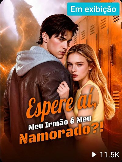 Capa da minissérie Espere Aí, Meu Irmão É Meu Namorado?!