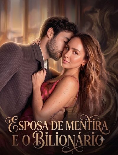 Capa da minissérie Esposa de Mentira e o Bilionário