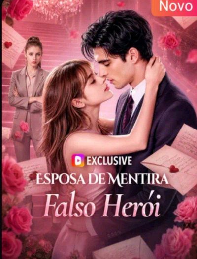 Capa da minissérie Esposa de Mentira Falso Herói