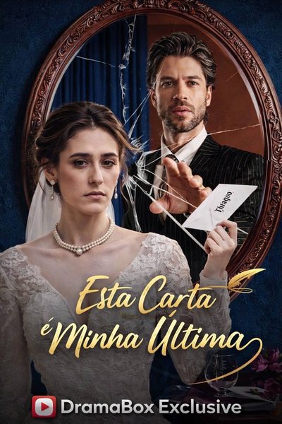 Capa da minissérie Essa Carta É Minha Última