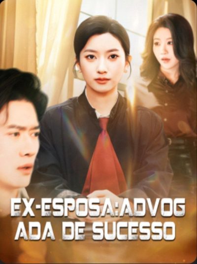Capa da minissérie Ex-esposa: Advogada de Sucesso