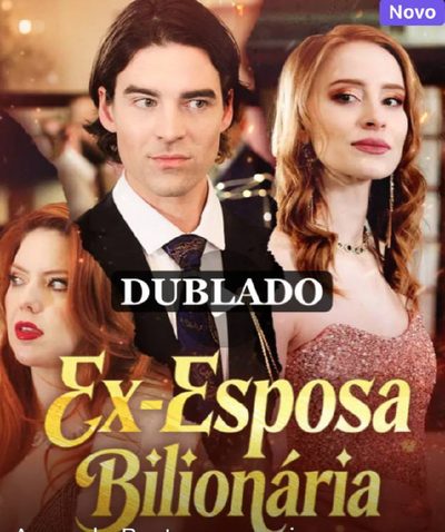 Capa da minissérie Ex-esposa Bilionária (dublado)