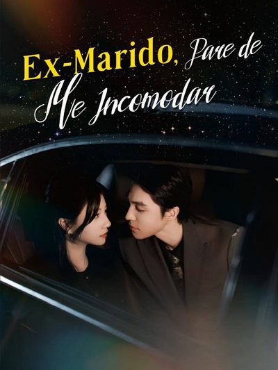 Capa da minissérie Ex Marido, Pare de Me Incomodar