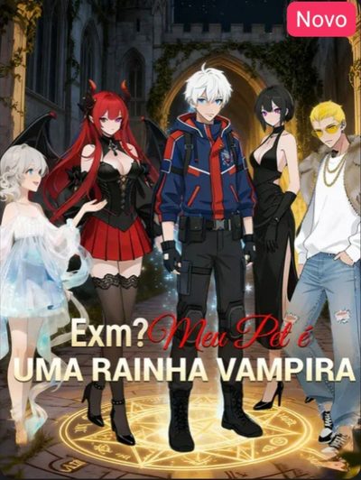 Capa da minissérie Exm? Meu Pet É uma Rainha Vampira