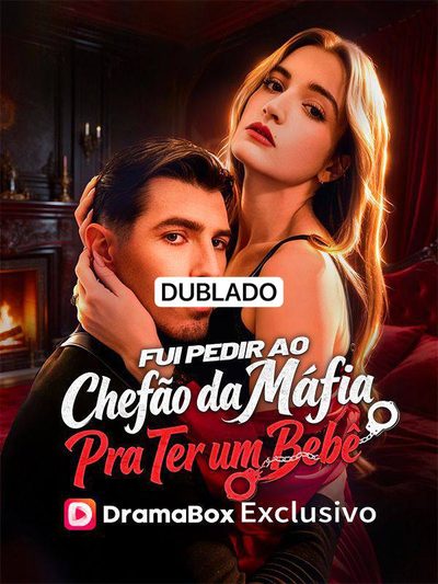 Capa da minissérie Fui Pedir ao Chefão da Máfia para Ter um Bebê