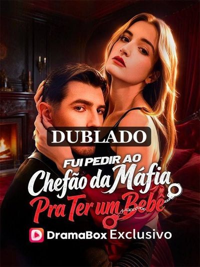 Capa da minissérie Fui Pedir ao Chefão da Máfia Pra Ter um Bebê