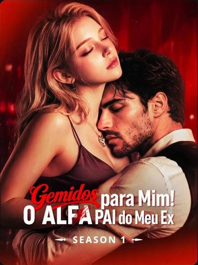 Capa da minissérie Gemidos para Mim o Alfa Pai do Meu Ex