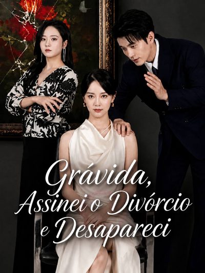 Capa da minissérie Grávida Assinei o Divórcio e Desapareci