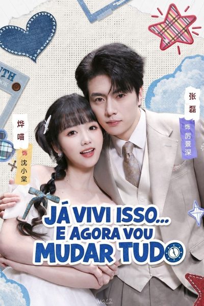 Capa da minissérie JÁ VIVI ISSO… E AGORA VOU MUDAR TUDO De Volta ao Dia de Conhecer os Pais, Ela Deu a Volta por Cima