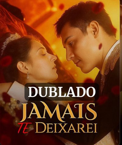 Capa da minissérie Jamais Te Deixarei