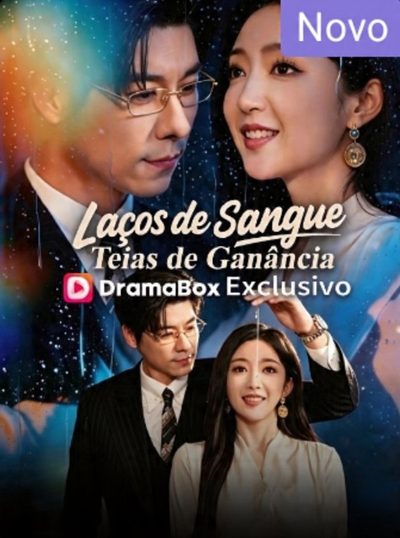 Capa da minissérie Laços de Sangue, Teias de Ganância - Dublado