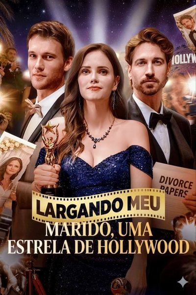 Capa da minissérie Largando Meu Marido, uma Estrela de Hollywood