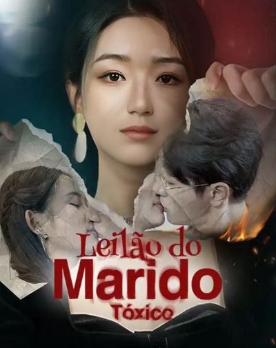 Capa da minissérie Leilão do Marido Tóxico Dublado