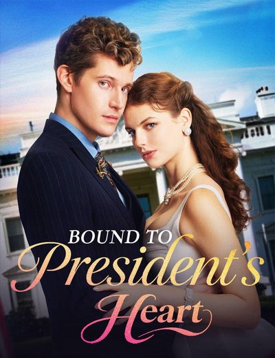 Capa da minissérie LIGADO AO CORAÇÃO DO PRESIDENTE Bound to President's Heart