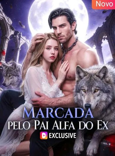 Capa da minissérie Marcada Pelo Pai Alfa do Ex