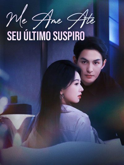 Capa da minissérie Me Ame Até o Seu Último Suspiro