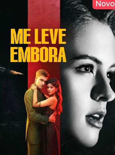 Capa da minissérie Me Leva Embora