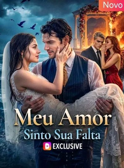 Capa da minissérie Meu Amor, Sinto Sua Falta