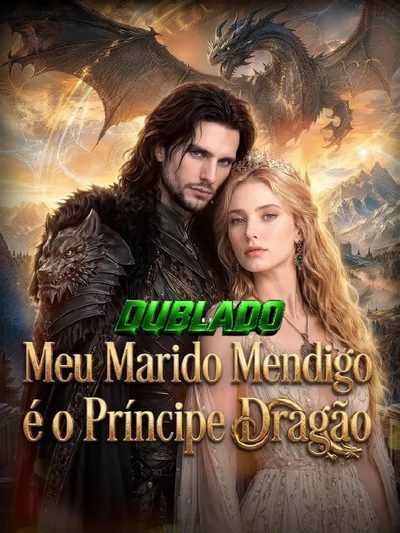 Capa da minissérie Meu Marido Mendigo É o Príncipe Dragão Dublado