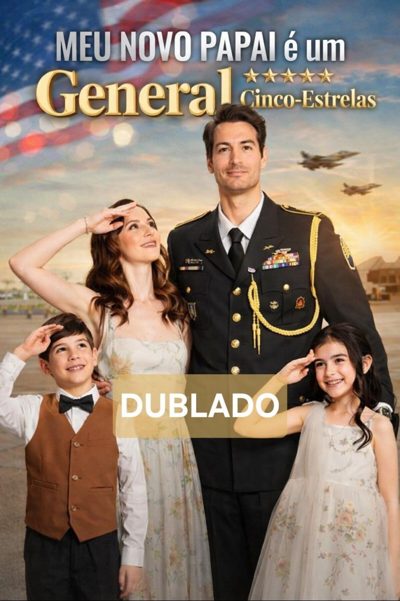 Capa da minissérie Meu Novo Papai É um General Cinco Estrelas - Dublado