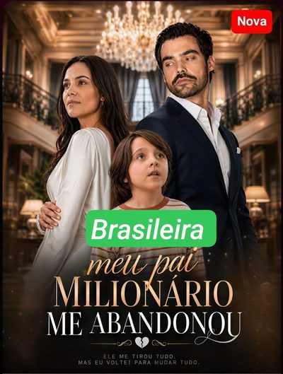 Capa da minissérie Meu Pai Milionário Me Abandonou (brasileira)