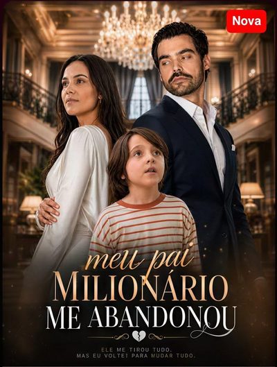 Capa da minissérie Meu Pai Milionário Me Abandonou