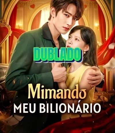Capa da minissérie Mimando Meu Bilionário Dublado