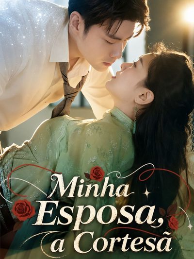 Capa da minissérie Minha Esposa, a Cortesã