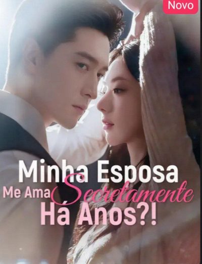 Capa da minissérie Minha Esposa Me Ama Secretamente Há Anos?!
