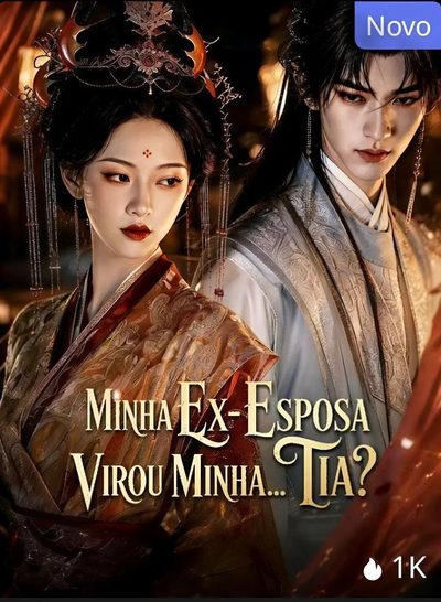 Capa da minissérie Minha Ex-esposa Virou Minha... Tia?