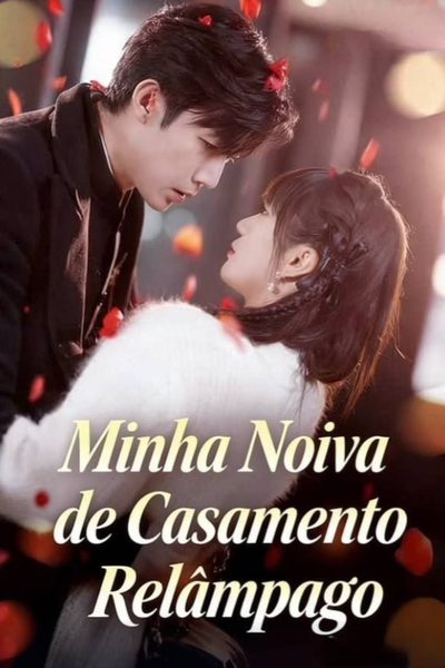 Capa da minissérie Minha Noiva de Casamento Relâmpago