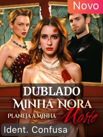 Capa da minissérie Minha Nora Planeja a Minha Morte (dublado)