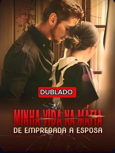 Capa da minissérie Minha Vida na Máfia de Empregada a Noiva