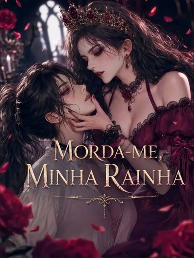 Capa da minissérie Morda-me Minha Rainha - Lgbt Bl �️‍⚧️