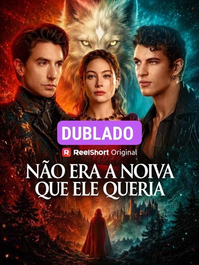 Capa da minissérie Não Era a Noiva que Ele Queria Dublado