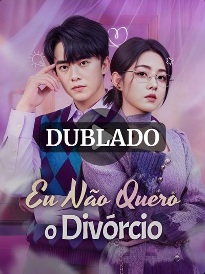 Capa da minissérie Não Quero o Divórcio Dublado