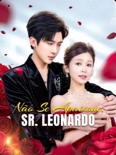 Capa da minissérie Não Se Apaixone Sr. Leonardo