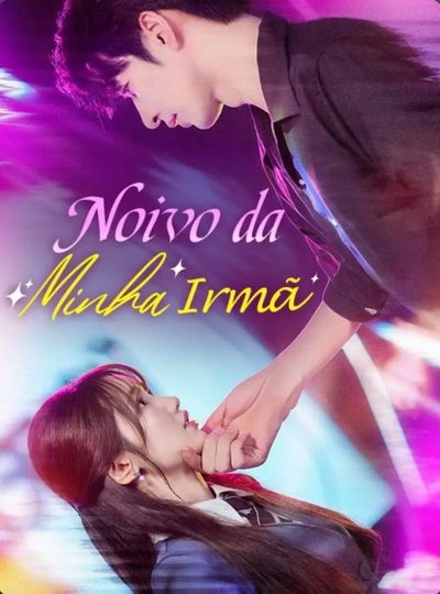 Capa da minissérie Noivo da Minha Irmã