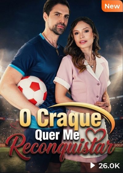 Capa da minissérie O Craque Quer Me Reconquistar - Latino