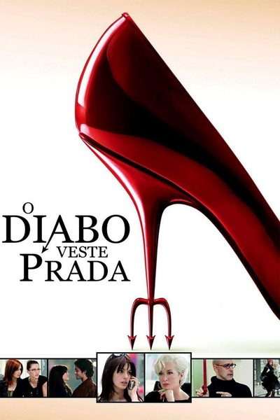 Capa da minissérie 🍿 O Diabo Veste Prada Título Original: The Devil Wears Prada 🎭 Gênero: #Comédia #Drama 🔊 Áudio: Português 🇧🇷 📆 Lançamento: 2006