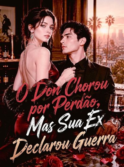 Capa da minissérie O Don que Chorou por Perdão, Mas Sua Ex Declarou Guerra
