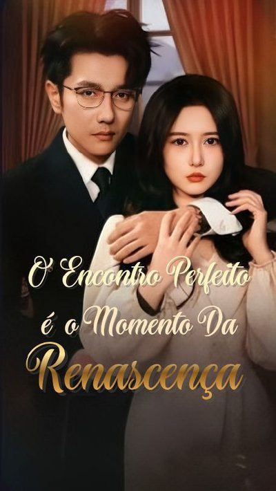 Capa da minissérie O Encontro Perfeito É o Momento da Renascença