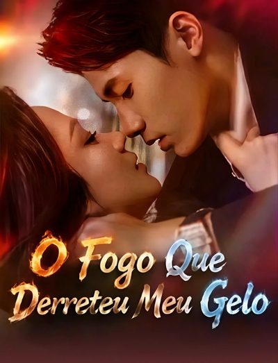 Capa da minissérie O Fogo que Derreteu Meu Gelo