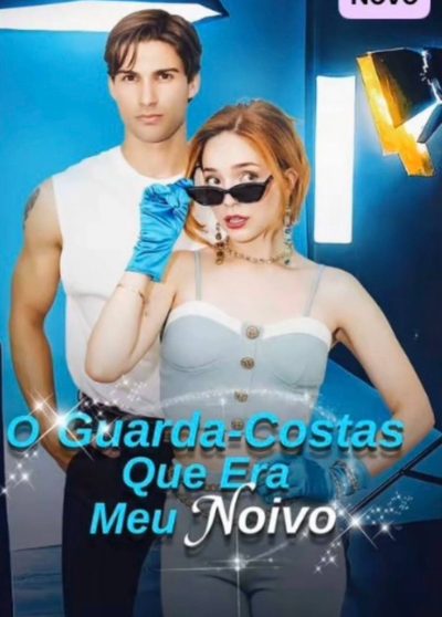 Capa da minissérie O Guarda Costas que Era Meu Noivo