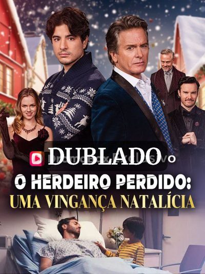 Capa da minissérie O Herdeiro Perdido: uma Vingança Natalícia (dublado)